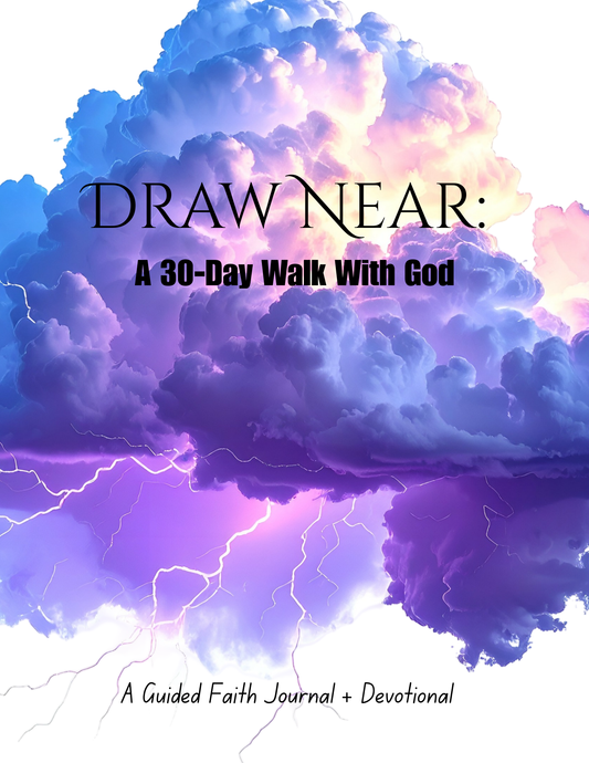 Draw Near: A 30-Day Walk with God Journal (Digital Download)